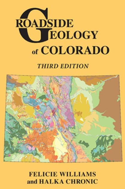 Roadside Geology of Colorado by Felicie Williams
