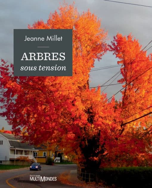 Arbres sous tension by Jeanne Millet