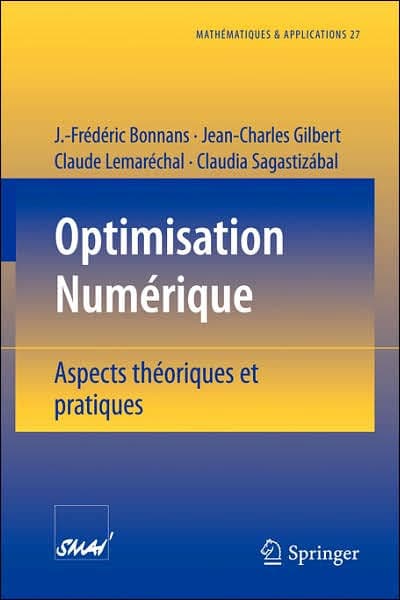 Optimisation Numerique: Aspects theoriques et pratiques by J.-Frédéric Bonnans