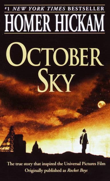 October Sky by Homer Hickam