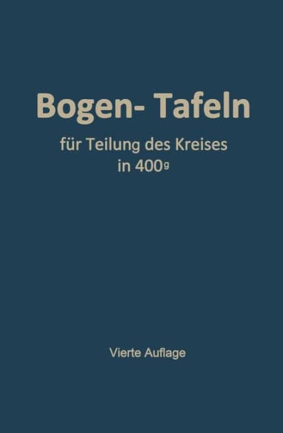 Taschenbuch zum Abstecken von Kreisbogen mit und ohne Übergangsbogen: Für Teilung des Kreises in 400g by Max Höfer