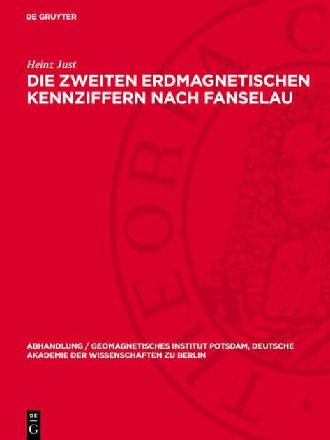 Die zweiten erdmagnetischen Kennziffern nach Fanselau by Heinz Just