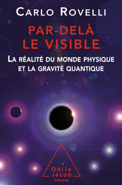 Par-delà le visible: La réalité du monde physique et la gravité quantique by Carlo Rovelli