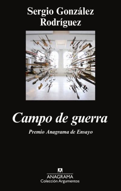 Campo de guerra by Sergio González Rodríguez