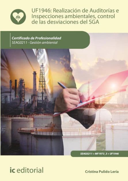 Realización de Auditorías e Inspecciones ambientales, control de las desviaciones del SGA. SEAG0211 by Cristina Pulido Lería