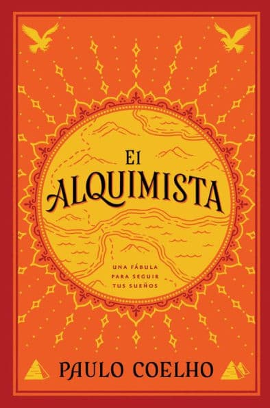 El alquimista / The Alchemist by Paulo Coelho