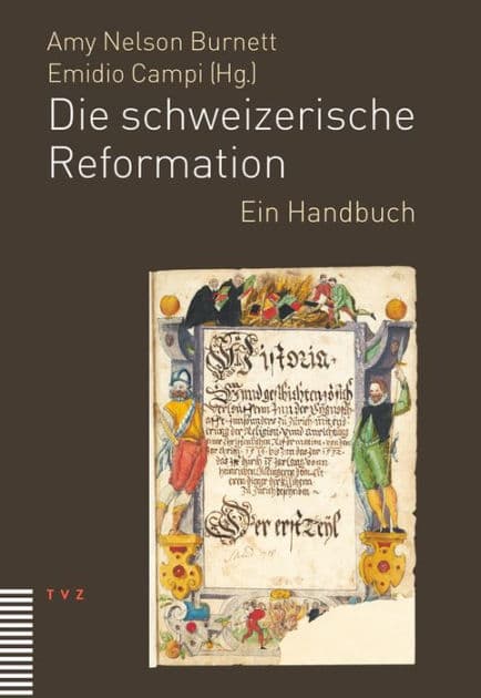 Die schweizerische Reformation: Ein Handbuch by Gottfried Wilhelm Locher