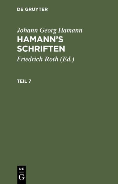 Johann Georg Hamann: Hamann's Schriften. Teil 7 by Johann Georg Hamann
