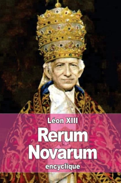 Rerum Novarum by Lïon XIII