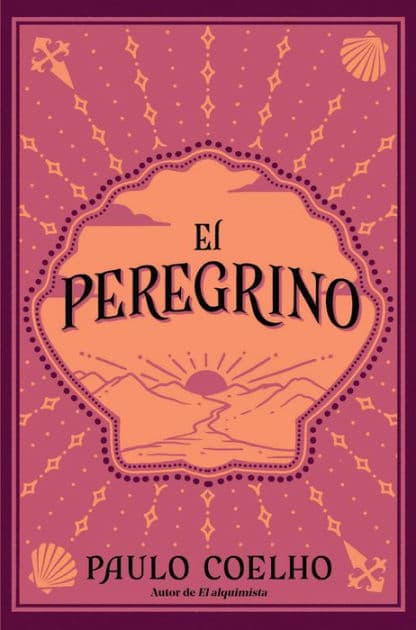 El peregrino (Edición conmemorativa 35 aniversario) / The Pilgrimage by Paulo Coelho
