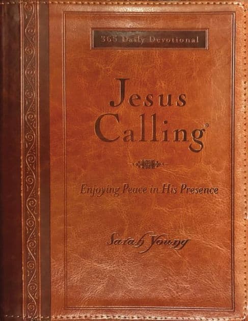 Jesus Calling: Enjoying Peace in His Presence by Sarah Young