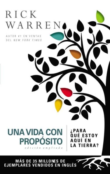 Una vida con propósito: ¿Para qué estoy aquí en la tierra? by Rick Warren