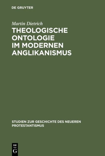 Theologische Ontologie im modernen Anglikanismus by Martin Dietrich