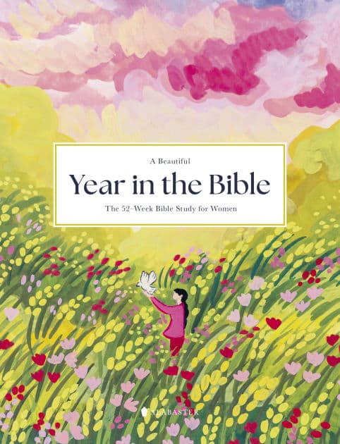 A Beautiful Year in the Bible: The 52-Week Bible Study for Women (SC) by Alabaster Co.