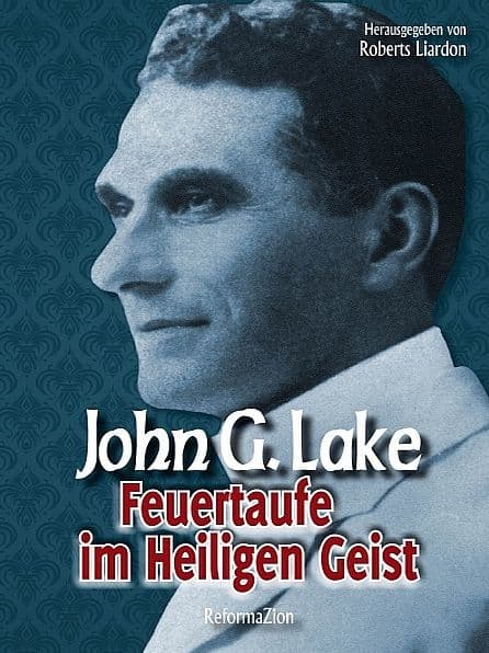 Feuertaufe im Heiligen Geist by John G. Lake
