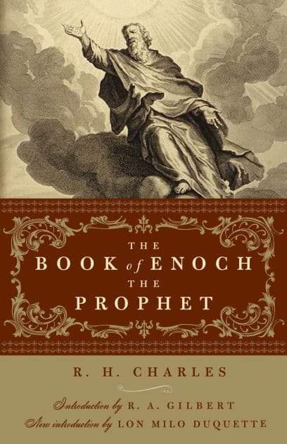 The Book of Enoch the Prophet: (with introductions by R. A. Gilbert and Lon Milo DuQuette) by R. H. Charles