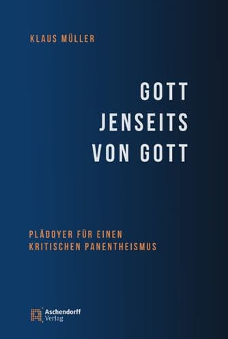 Gott jenseits von Gott: Pladoyer fur einen kritischen Panentheismus by Klaus Muller