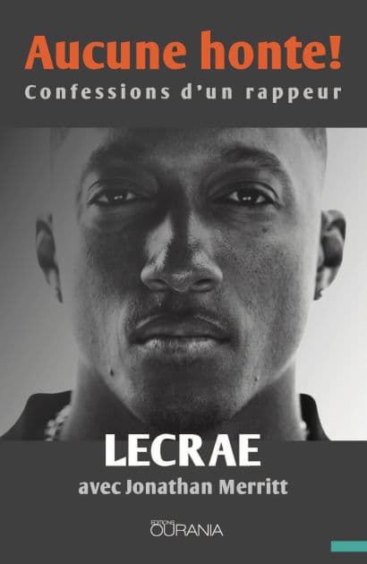 Aucune honte !: Confessions d'un rappeur by LECRAE