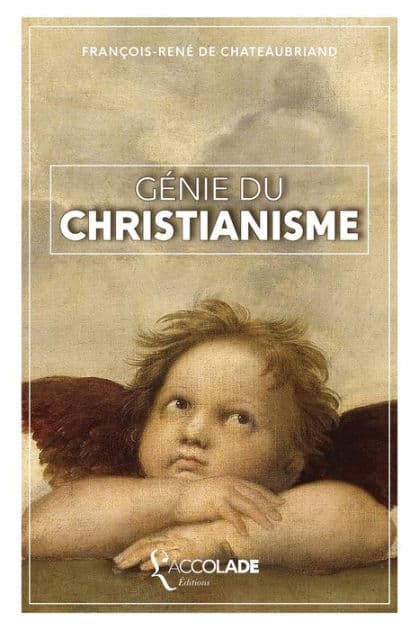 Gï¿½nie du Christianisme: collection Artefact by Francois Rene De Chateaubriand