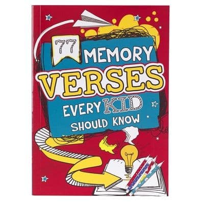 77 Memory Verses Every Kid Should Know by Unknown Author