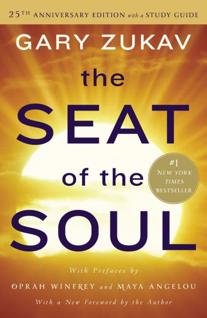 The Seat of the Soul (25th Anniversary Edition with a Study Guide) by Gary Zukav
