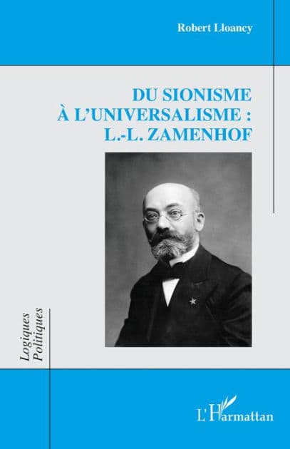 Du sionisme à l'universalisme : L.-L. Zamenhof by Robert Lloancy