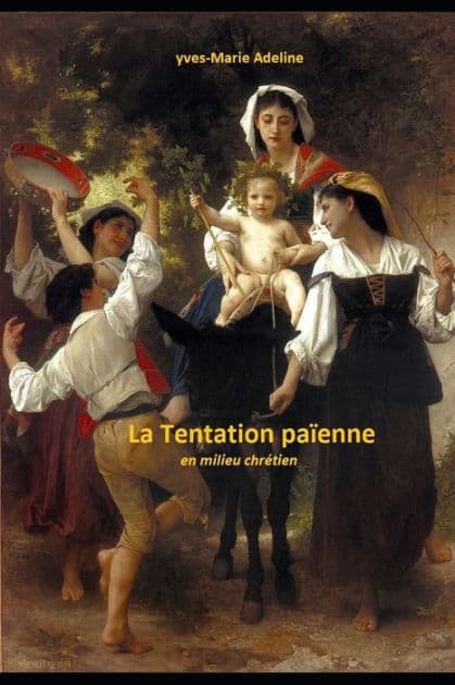 La Tentation païenne en milieu chrétien by Yves-Marie Adeline