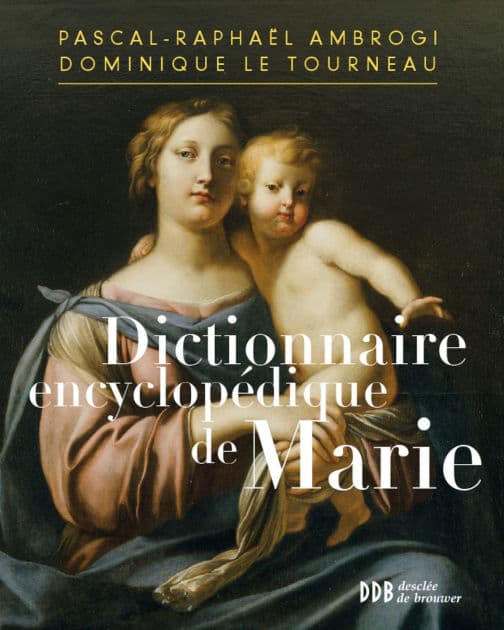 Dictionnaire encyclopédique de Marie by Pascal-Raphaël Ambrogi