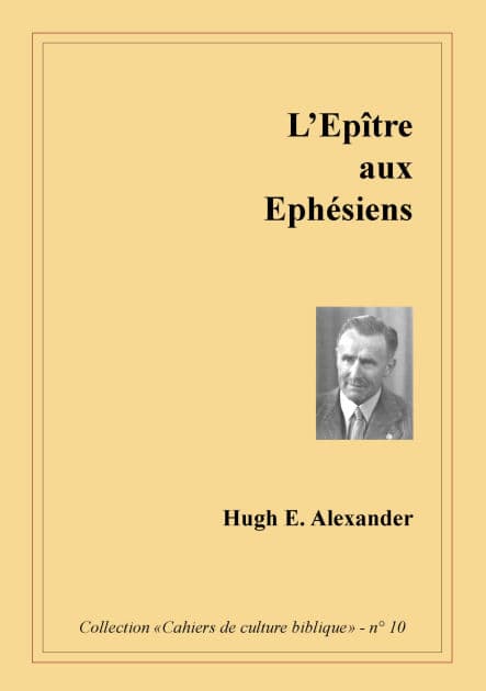 L'épître aux éphésiens by Hugh E. Alexander