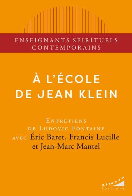 A l'école de Jean Klein by Ludovic Fontaine