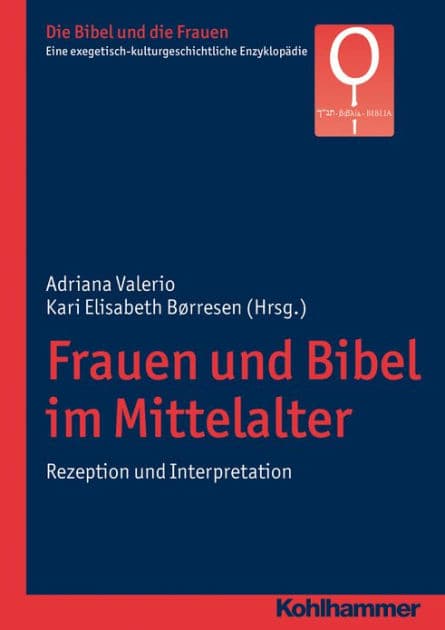 Frauen und Bibel im Mittelalter: Rezeption und Interpretation by Kari Elisabeth Borresen