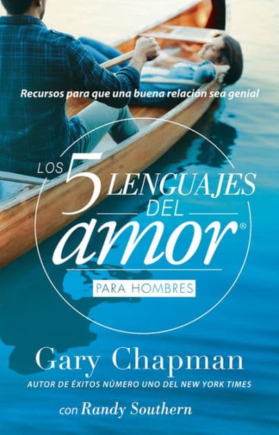 Los 5 lenguajes del amor para hombres (Revisado) / The 5 Love Languages for Men by Gary Chapman