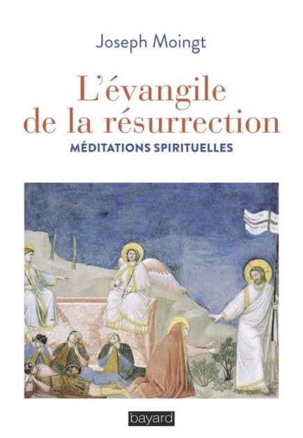 L'évangile de la résurrection by Joseph Moingt