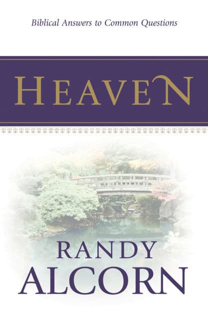 Heaven: Biblical Answers to Common Questions (booklet) by Randy Alcorn