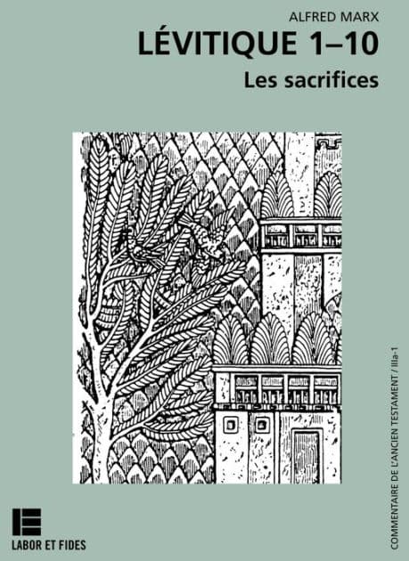 Lévitique 1-10: Les sacrifices by Alfred Marx