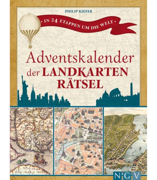 Adventskalender der Landkartenrätsel: In 24 Etappen um die Welt by Philip Kiefer