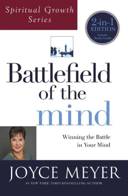 Battlefield of the Mind: Winning the Battle in Your Mind, 2-in-1 Edition (includes Study Guide) by Joyce Meyer