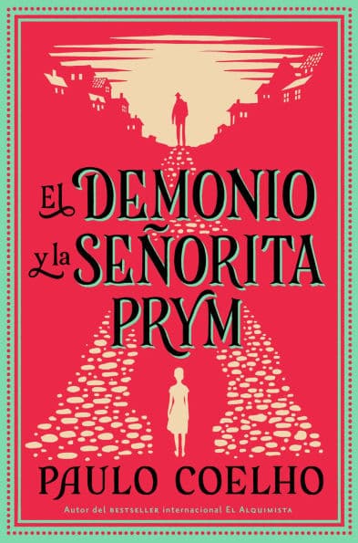 El demonio y la señorita Prym (The Devil and Miss Prym) by Paulo Coelho