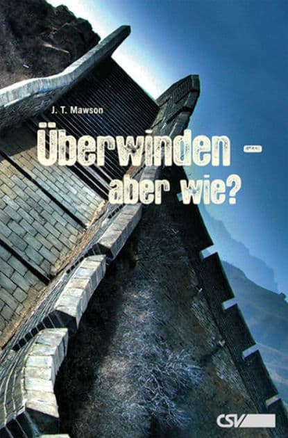 Überwinden - aber wie? by J. T. Mawson