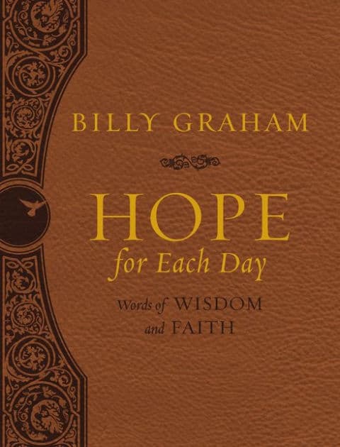 Hope for Each Day Large Deluxe: Words of Wisdom and Faith (A 365-Day Devotional) - The Perfect Christian Father's Day Gifts for Dad by Billy Graham