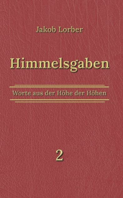 Himmelsgaben Bd. 2 by Jakob Lorber