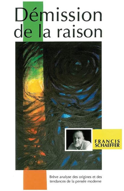 Démission de la raison by Francis Schaeffer