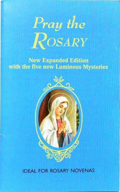 Pray the Rosary: For Rosary Novenas, Family Rosary, Private Recitation, Five First Saturdays by J.M. Lelen