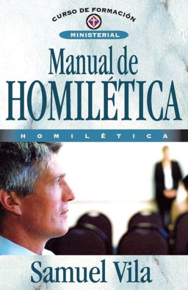 Manual de homilética by Samuel Vila-Ventura