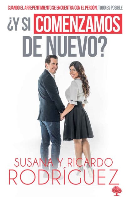 ¿Y si comenzamos de nuevo?: Cuando el arrepentimiento se encuentra con el perdón , todo es posible / What if We Start Over? by Ricardo Rodriguez