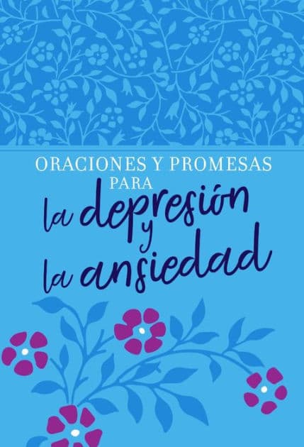Oraciones y promesas para la depresión y la ansiedad by BroadStreet Publishing Group LLC