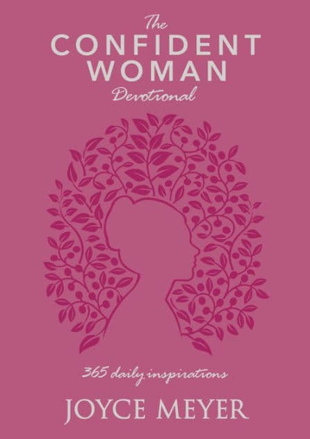 The Confident Woman Devotional: 365 Daily Inspirations by Joyce Meyer