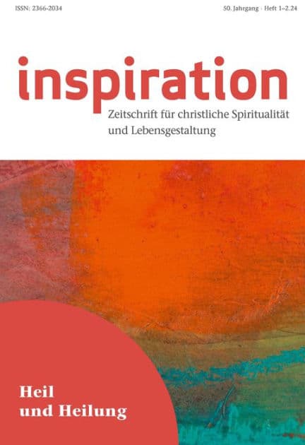 Inspiration 1/2024 (Doppelnummer): Heil und Heilung by Verlag Echter