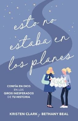 Esto no estaba en los planes (Not Part of the Plan) by Kristen Clark