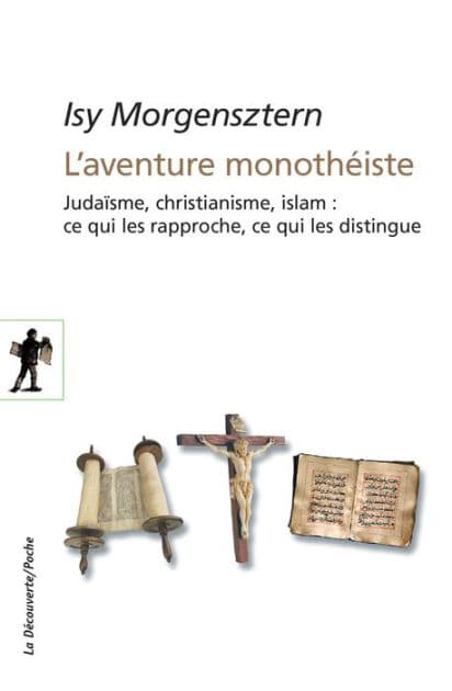L'aventure monothéiste by Isy Morgensztern